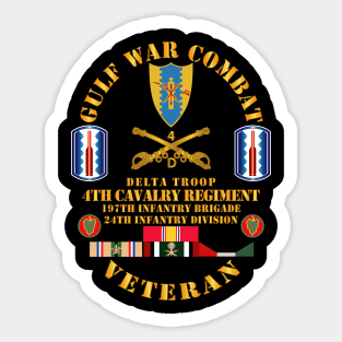 Gulf War Combat Cavalry Vet w  Delta Troop - 4th Cav - 197th Inf Bde - 24th ID Sticker